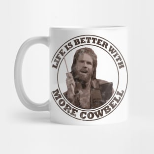 SNL: Life Is Better With More Cowbell Vintage (Dark Brown Print) Mug